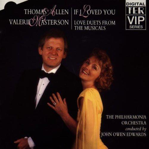 If I Loved You - Love Duets From The Musicals - CD Audio di Thomas Allen