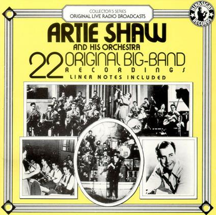 22 Original Big Band Hits - CD Audio di Artie Shaw