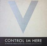 Control Im Here Edition Number One