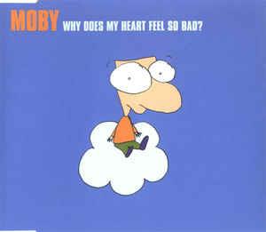 Why Does My Heart Feel So Bad Cd1 - CD Audio Singolo di Moby