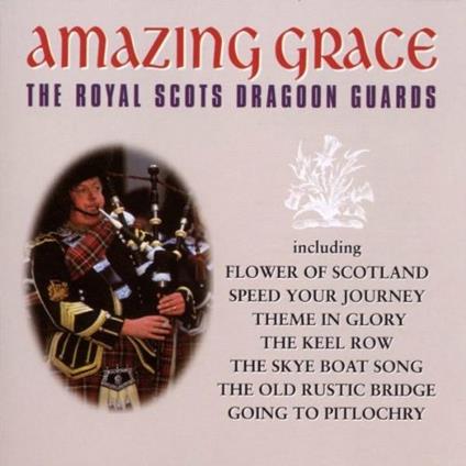 Amazing Grace - CD Audio di Royal Scots Dragoon Guards