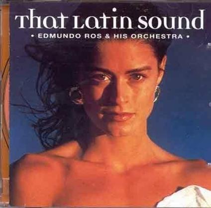 That Latin Sound - CD Audio di Edmundo Ros
