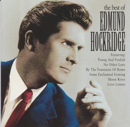 The Best of Edmund Hockridge - CD Audio di Edmund Hockridge