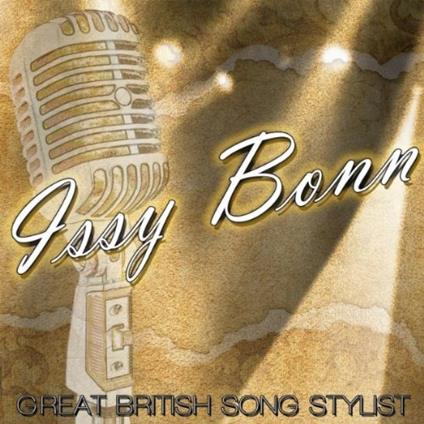 Great British Song Stylist - CD Audio di Issy Bonn