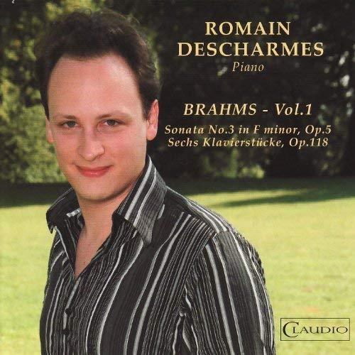 Vol. 1 Sonata No.3 - Sechs Klavierstuck - CD Audio di Johannes Brahms