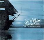 Slow Dawns for Lost Conclusions - CD Audio di Bell Gardens