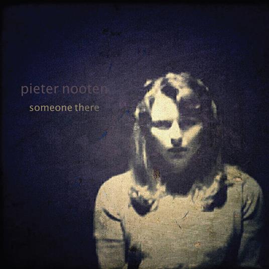 Someone There - CD Audio di Pieter Nooten