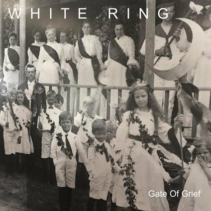 Gate of Grief - CD Audio di White Ring