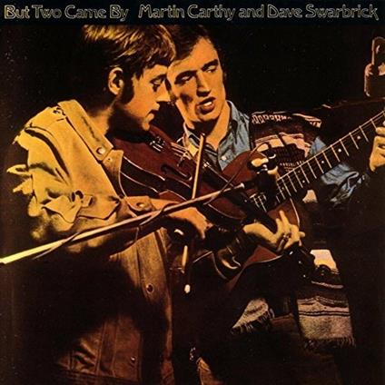But Two Came by - CD Audio di Martin Carthy,Dave Swarbrick