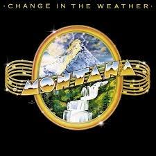 Change in the Weather - CD Audio di Montana