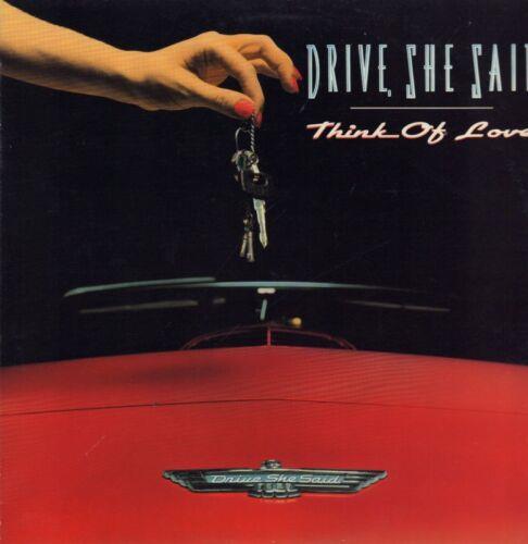 Think Of Love - Vinile LP di Drive She Said