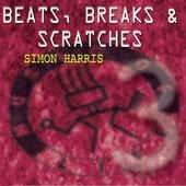 Beats, Breaks & Scratches Volume 3 - Vinile LP di Simon Harris