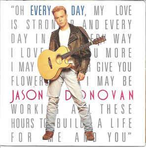 Every Day (I Love You More) - Vinile 7'' di Jason Donovan