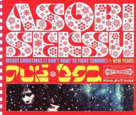 Merry Xmas. I Don't Wanna Fight Tonight - CD Audio Singolo di Asobi Seksu