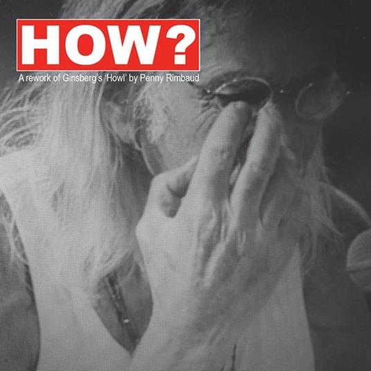 How? - CD Audio di Penny Rimbaud