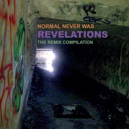 Normal Never Was - Revelations - The Remix Compilation - CD Audio di Crass