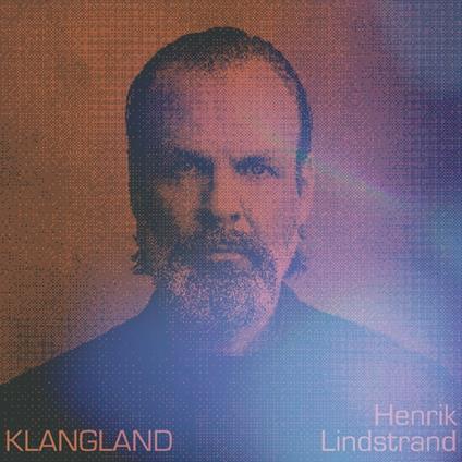 Klangland - CD Audio di Henrik Lindstrand