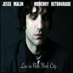 Mercury Retrograde. Live in New York City & Studio Tracks - CD Audio di Jesse Malin