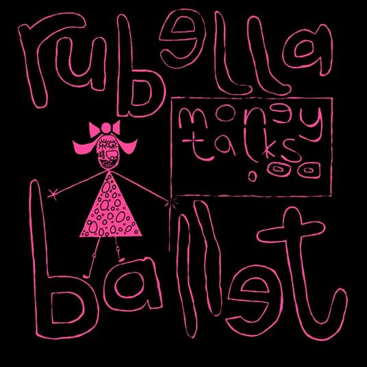 Money Talks - Vinile LP di Rubella Ballet