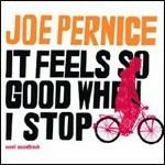 It Feels So Good When I Stop - Vinile LP di Joe Pernice