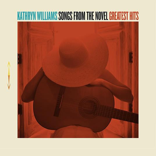 Songs from the Novel Greatest Hits - CD Audio di Kathryn Williams