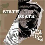 Birth - Death - Vinile LP di Computers