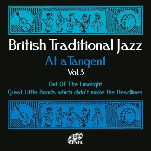 British Traditional Jazz. At Tangent Volume 3 - CD Audio