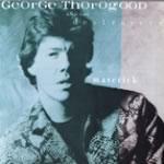 Maverick - CD Audio di George Thorogood & the Destroyers