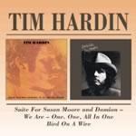 Suite for Susan Moore and Damion: We Are One, One, All in One - Bird on a Wire - CD Audio di Tim Hardin