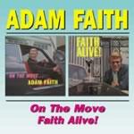 On the Move - Faith Alive - CD Audio di Adam Faith