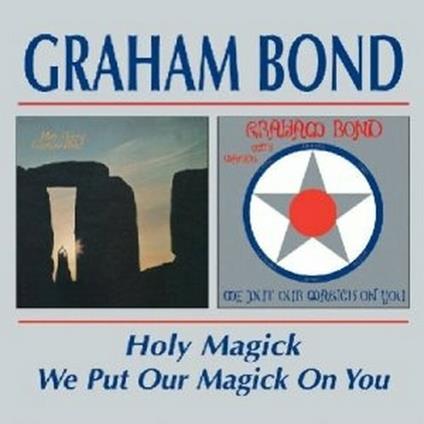 Holy Magick - We Put Our Magick On You - CD Audio di Graham Bond