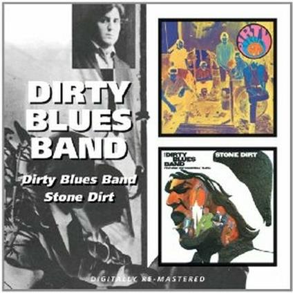 Dirty Blues Band - Stone Dirt - CD Audio di Dirty Blues Band