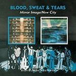 Mirror Image - New City - CD Audio di Blood Sweat & Tears
