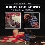 I-40 Country - Odd Man in - CD Audio di Jerry Lee Lewis