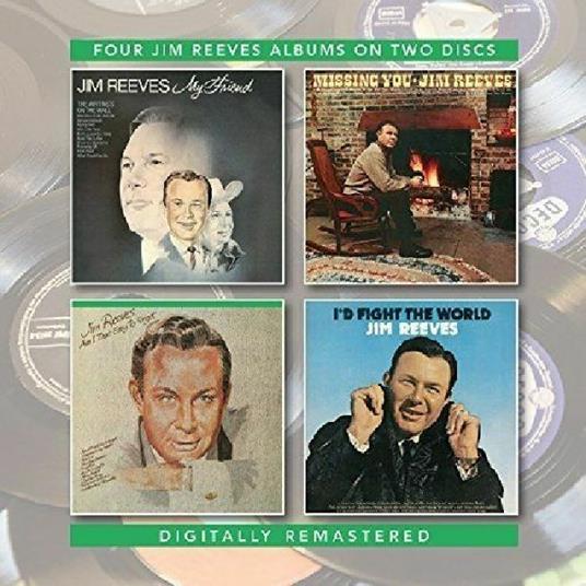 My Friend - Missing You - Am I That Easy to Forget - I'd Fight the World (Remastered) - CD Audio di Jim Reeves