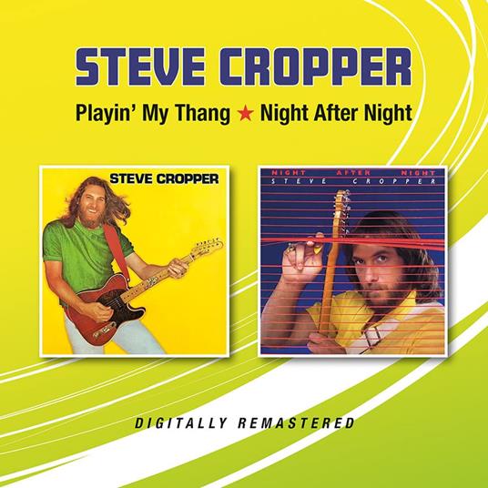 Playin' My Thang-Night After Night - CD Audio di Steve Cropper