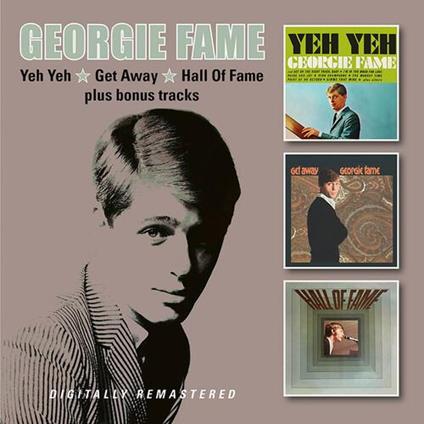 Yeh Yeh-Get Away-Hall Of Fame + Bonus Tracks - CD Audio di Georgie Fame