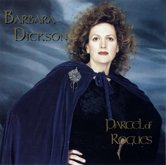 Parcel of Rogues - CD Audio di Barbara Dickson