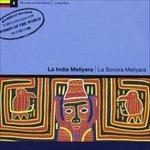 La Sonora Meliyara - CD Audio di La India Meliyara