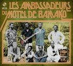 Les Ambassadeurs Du Motel De Bamako - CD Audio di Les Ambassadeurs