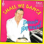 Dennis Hayward - Shall We Dance