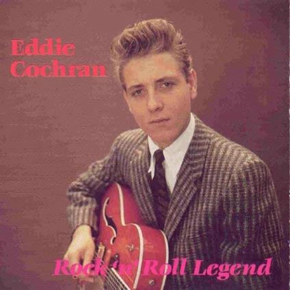 Rock 'N' Roll Legend - CD Audio di Eddie Cochran