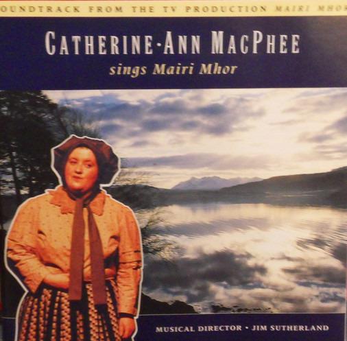 Sings Mairi Mhor - CD Audio di Catherine Ann MacPhee
