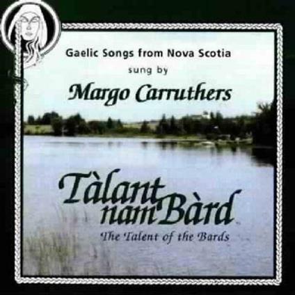 The Talent of the Bards - CD Audio di Margo Carruthers