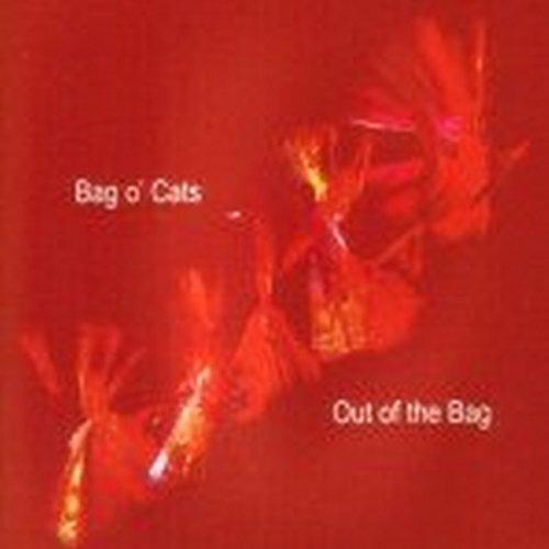 Out of the Bag - CD Audio di Bag O' Cats