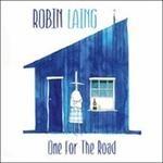 One for the Road - CD Audio di Robin Laing