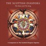 The Music and the Song - CD Audio di Scottish Diaspora