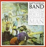 Anthem for the Common Man - CD Audio di Battlefield Band