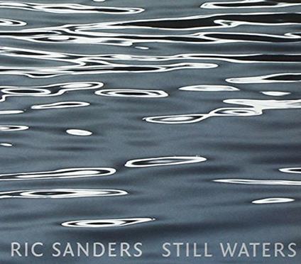 Still Waters - CD Audio di Ric Sanders