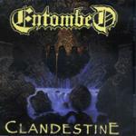 Clandestine (Limited Edition) - CD Audio di Entombed